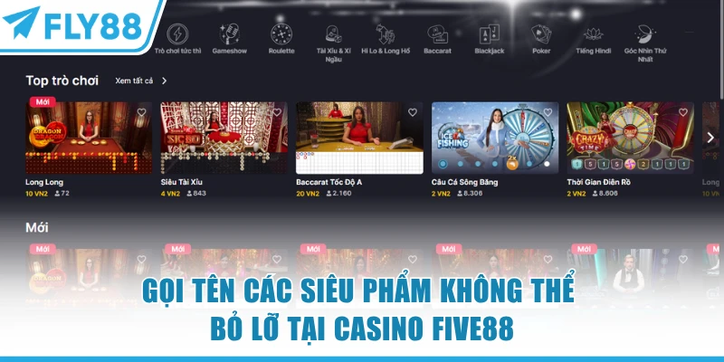 Gọi tên các siêu phẩm không thể bỏ lỡ tại casino FLY88